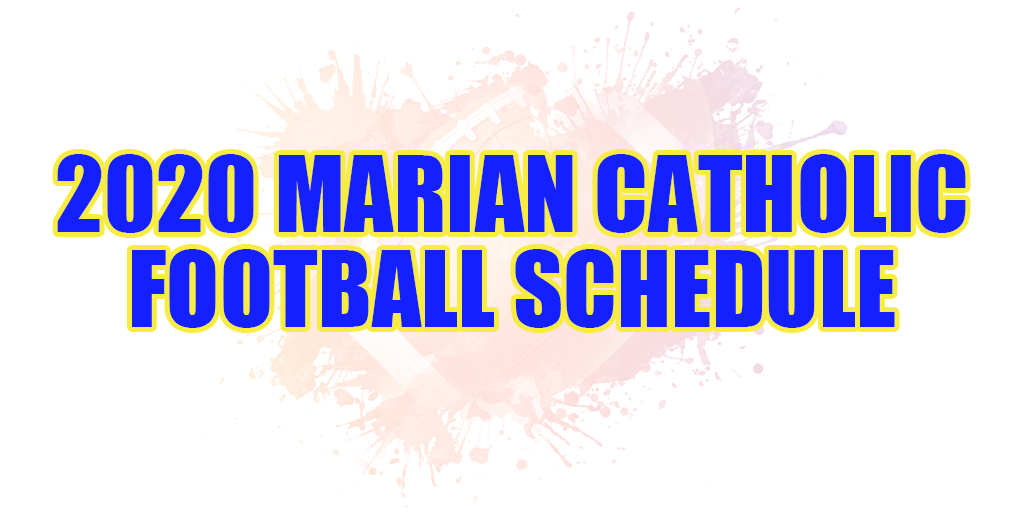 2020 marian catholic football schedule
