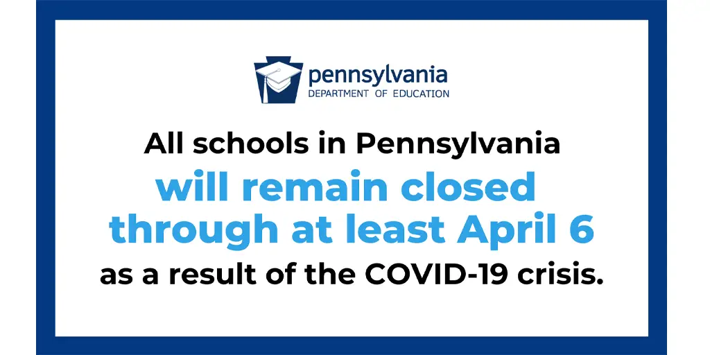 PA schools closed thru April 6