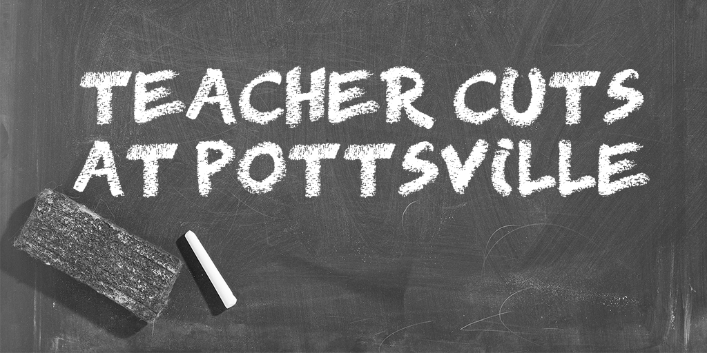 teacher cuts at pottsville